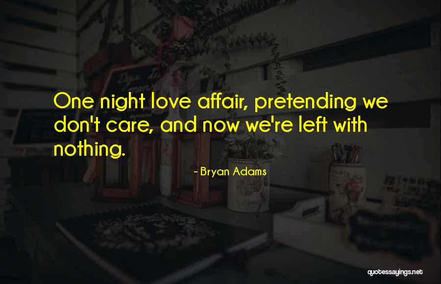 Yellowed Fingernails Quotes By Bryan Adams Yellowed Fingernails Quotes By Bryan Adams