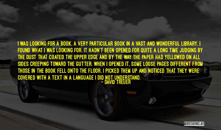 Yellowed Paper Quotes By David Treuer Yellowed Paper Quotes By David Treuer