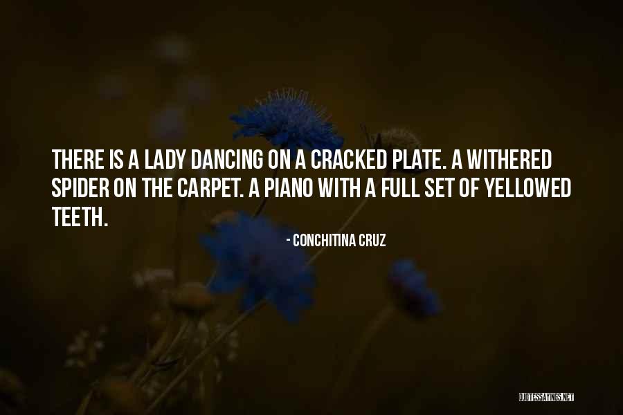 Yellowed Teeth Quotes By Conchitina Cruz Yellowed Teeth Quotes By Conchitina Cruz