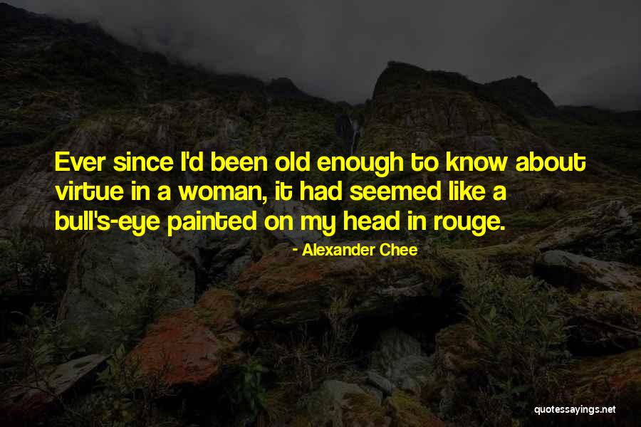 Yellowedge Quotes By Alexander Chee Yellowedge Quotes By Alexander Chee