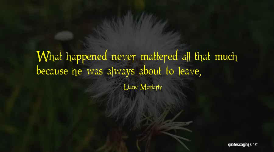Yellower Or More Yellow Quotes By Liane Moriarty Yellower Or More Yellow Quotes By Liane Moriarty