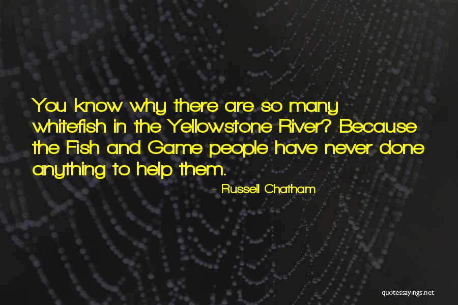 Yellowstone N Quotes By Russell Chatham Yellowstone N Quotes By Russell Chatham