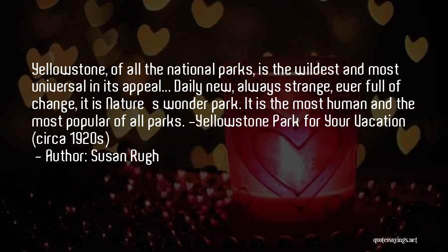 Yellowstone National Park Quotes By Susan Rugh