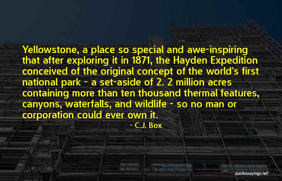 Yellowstone Quotes By C.J. Box Yellowstone Quotes By C.J. Box