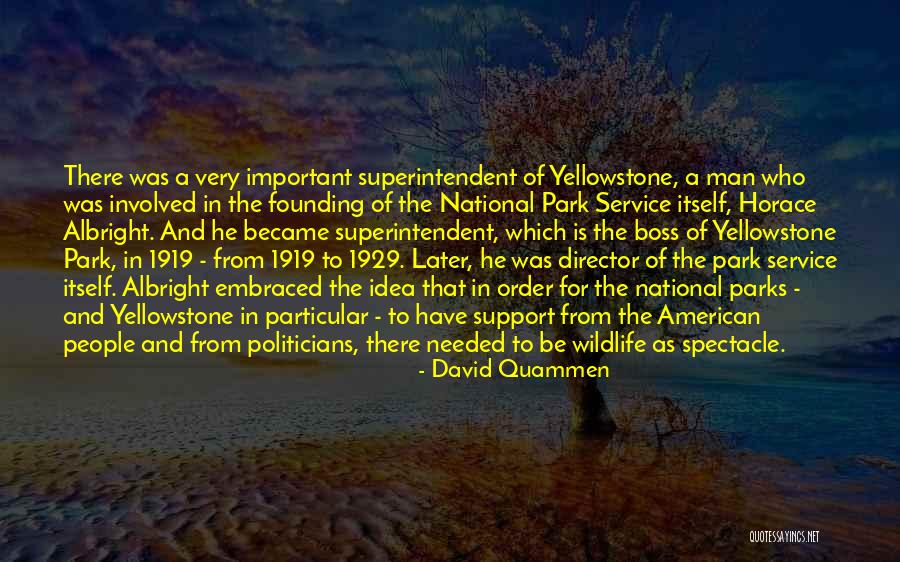Yellowstone Quotes By David Quammen Yellowstone Quotes By David Quammen