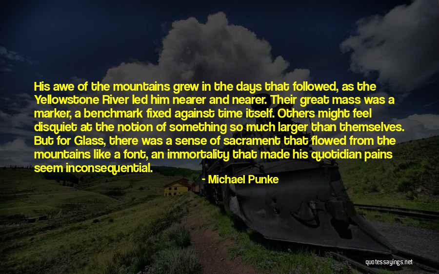 Yellowstone River Quotes By Michael Punke Yellowstone River Quotes By Michael Punke