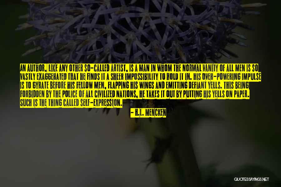 Yells For Ourselves Quotes By H.L. Mencken Yells For Ourselves Quotes By H.L. Mencken