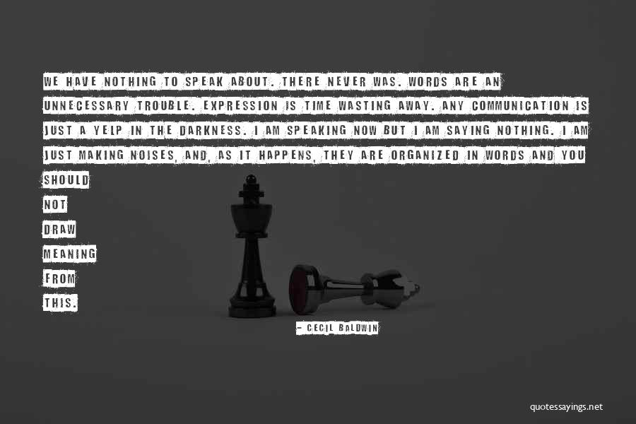 Yelp Quotes By Cecil Baldwin Yelp Quotes By Cecil Baldwin