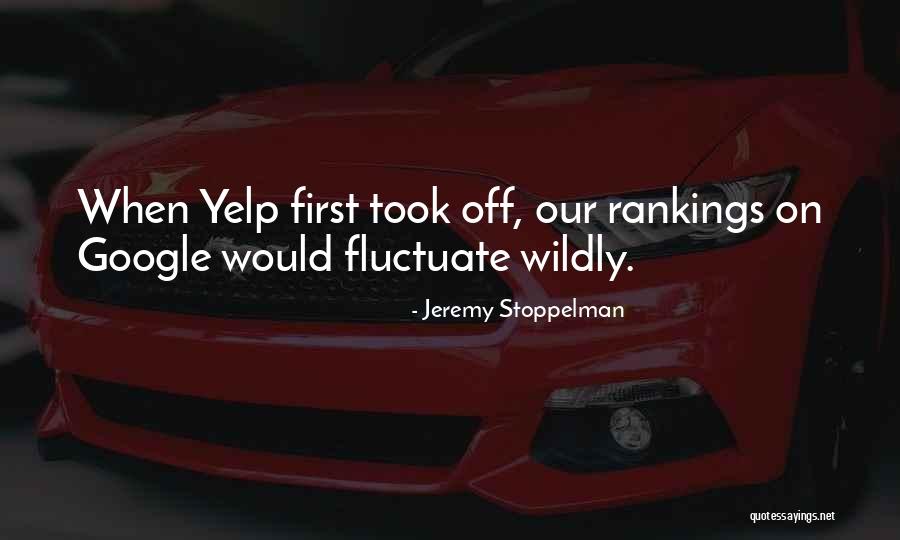 Yelp Quotes By Jeremy Stoppelman