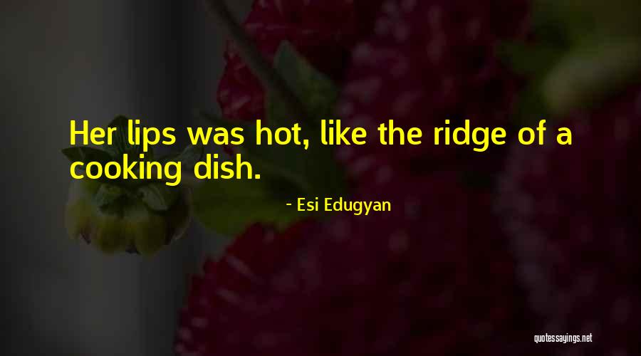 Yelping With A Mouth Quotes By Esi Edugyan Yelping With A Mouth Quotes By Esi Edugyan