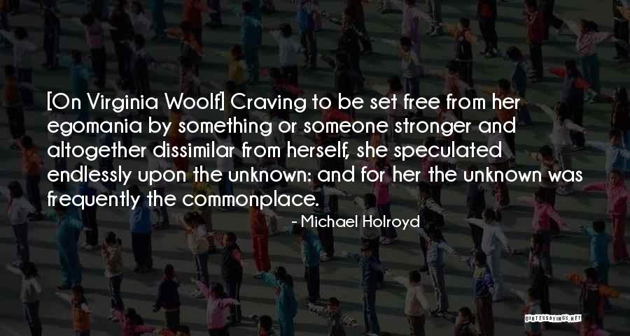 Yemaya Offerings Quotes By Michael Holroyd Yemaya Offerings Quotes By Michael Holroyd