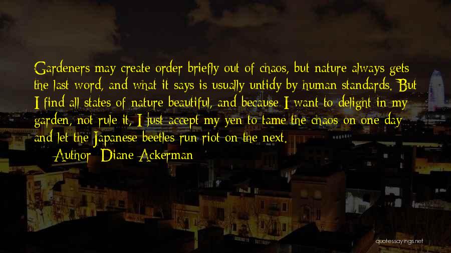 Yen Quotes By Diane Ackerman