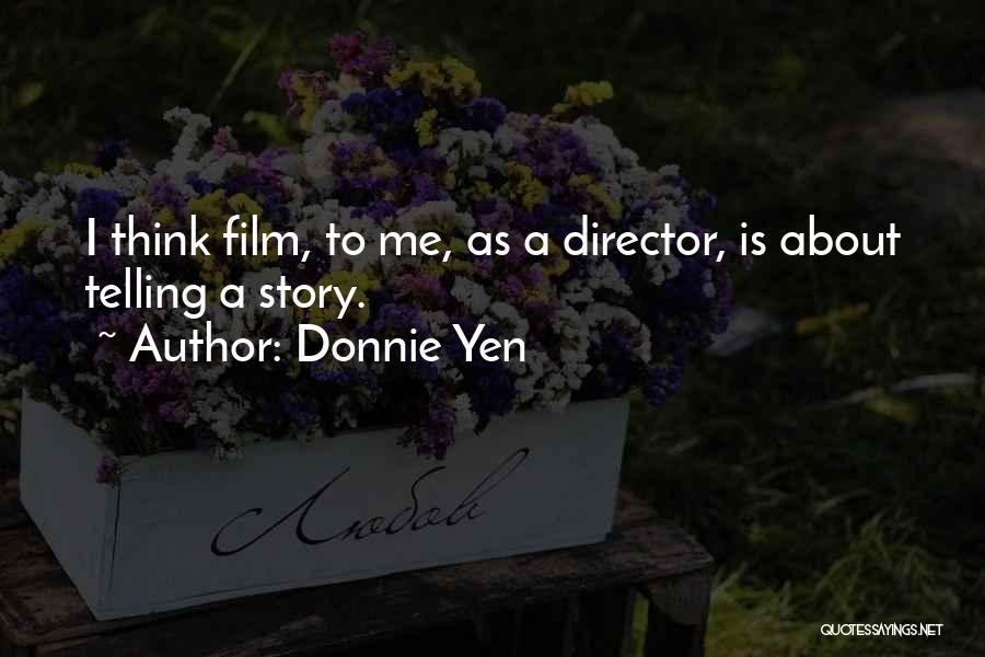 Yen Quotes By Donnie Yen