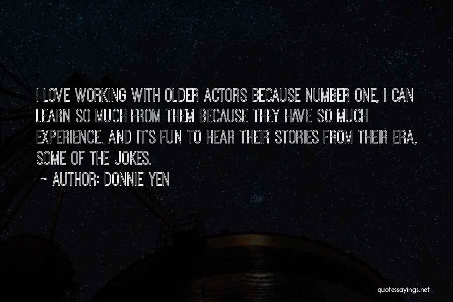 Yen Quotes By Donnie Yen