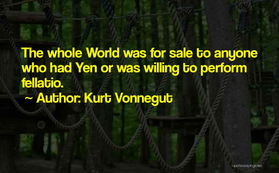 Yen Quotes By Kurt Vonnegut
