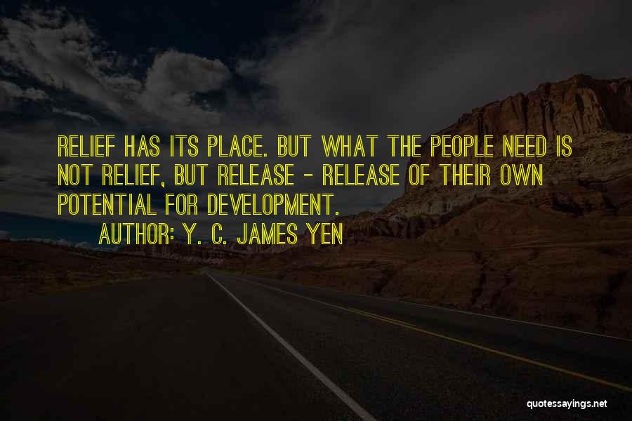 Yen Quotes By Y. C. James Yen