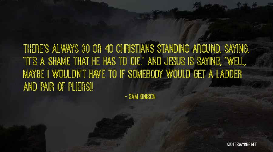 Yeni Hayat Quotes By Sam Kinison Yeni Hayat Quotes By Sam Kinison