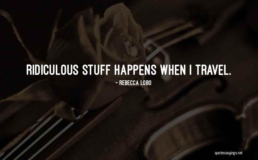 Yenifelope Quotes By Rebecca Lobo Yenifelope Quotes By Rebecca Lobo