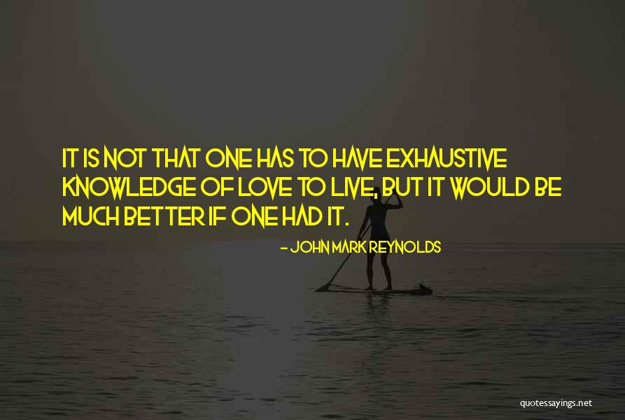 Yenikoy Quotes By John Mark Reynolds Yenikoy Quotes By John Mark Reynolds