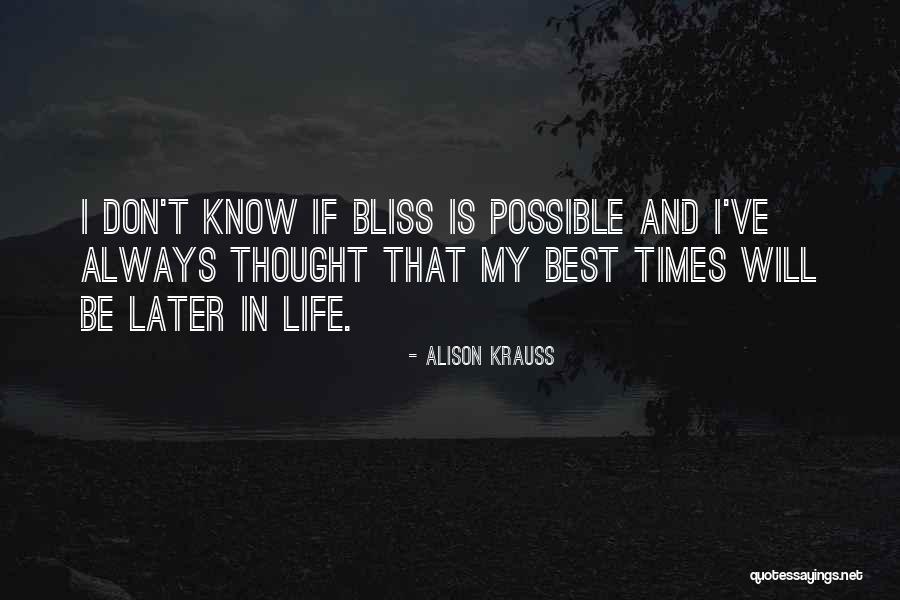 Yenilen Slaym Quotes By Alison Krauss Yenilen Slaym Quotes By Alison Krauss