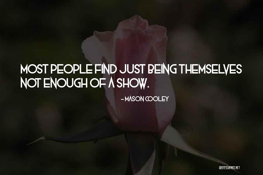 Yenilmez 2 Quotes By Mason Cooley Yenilmez 2 Quotes By Mason Cooley
