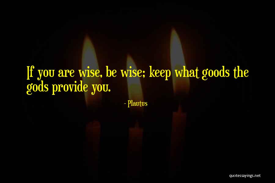 Yenming Quotes By Plautus Yenming Quotes By Plautus