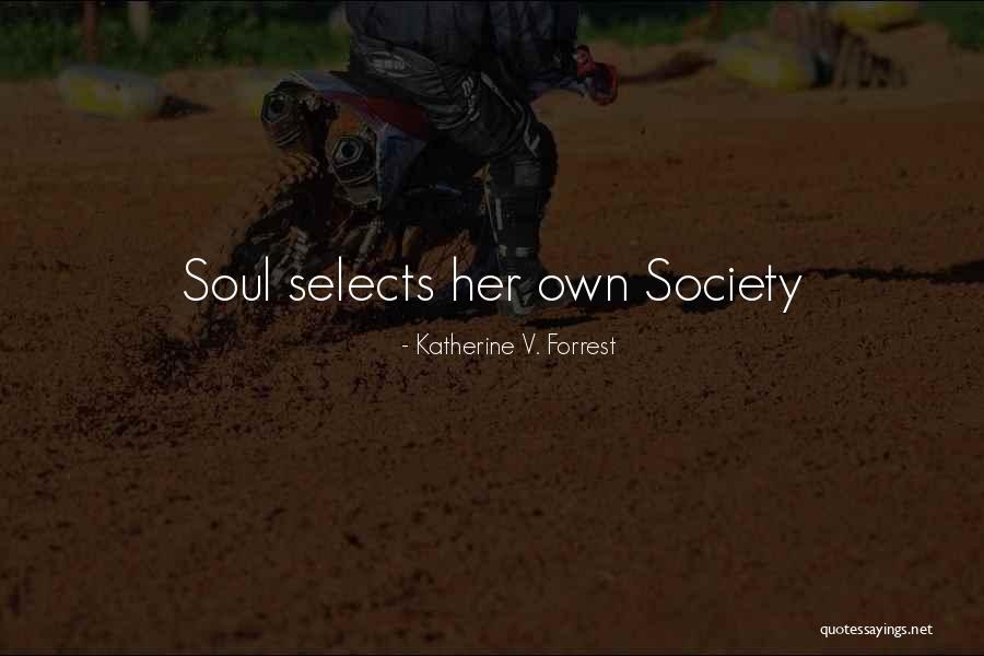 Yennai Arindhal Quotes By Katherine V. Forrest