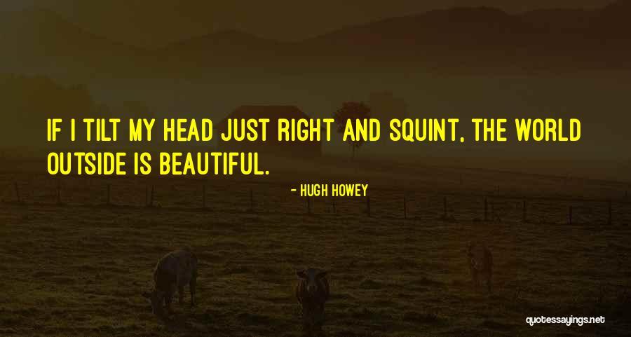Yeolo Quotes By Hugh Howey Yeolo Quotes By Hugh Howey
