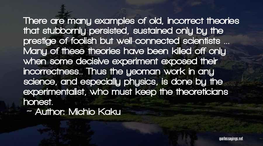 Yeoman Quotes By Michio Kaku