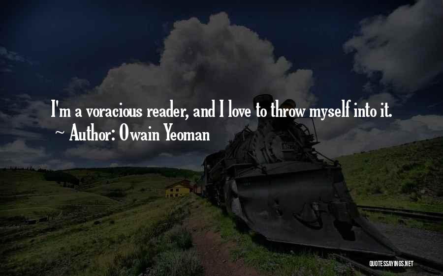 Yeoman Quotes By Owain Yeoman