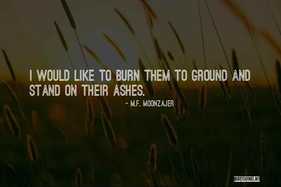 Yeomanry Greyhawk Quotes By M.F. Moonzajer Yeomanry Greyhawk Quotes By M.F. Moonzajer