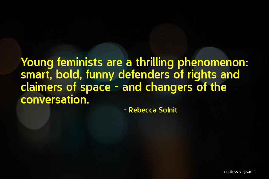Yequana Quotes By Rebecca Solnit Yequana Quotes By Rebecca Solnit