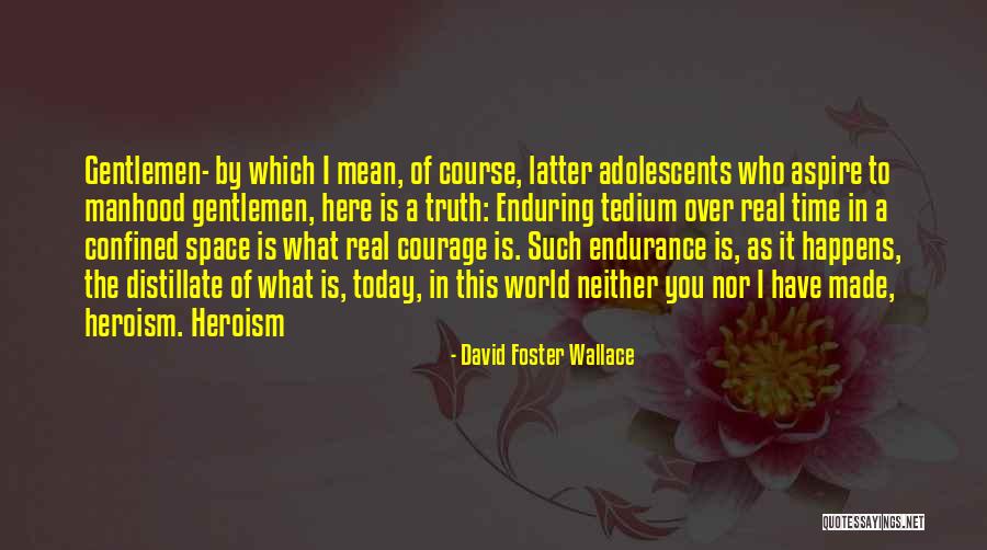 Yerden Yatak Quotes By David Foster Wallace Yerden Yatak Quotes By David Foster Wallace