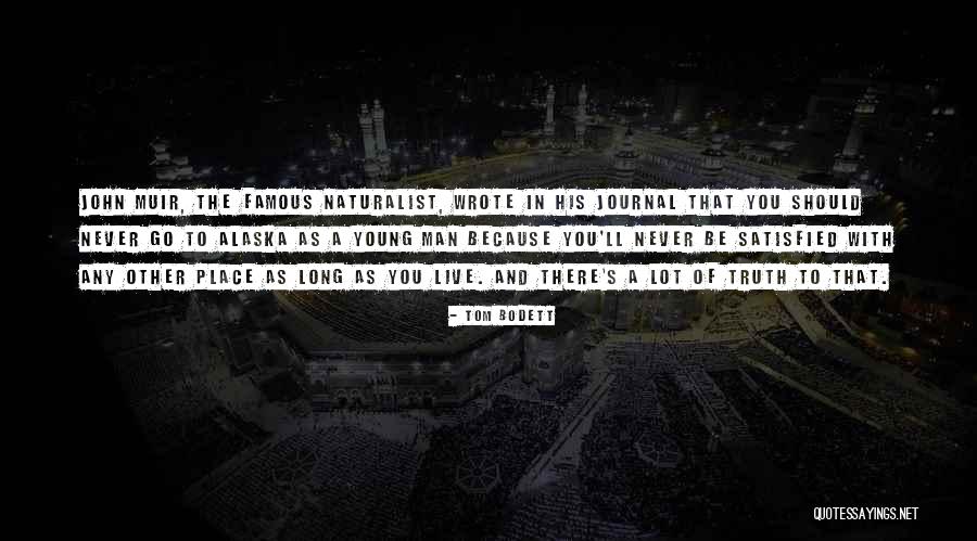 Yerenas Quotes By Tom Bodett Yerenas Quotes By Tom Bodett