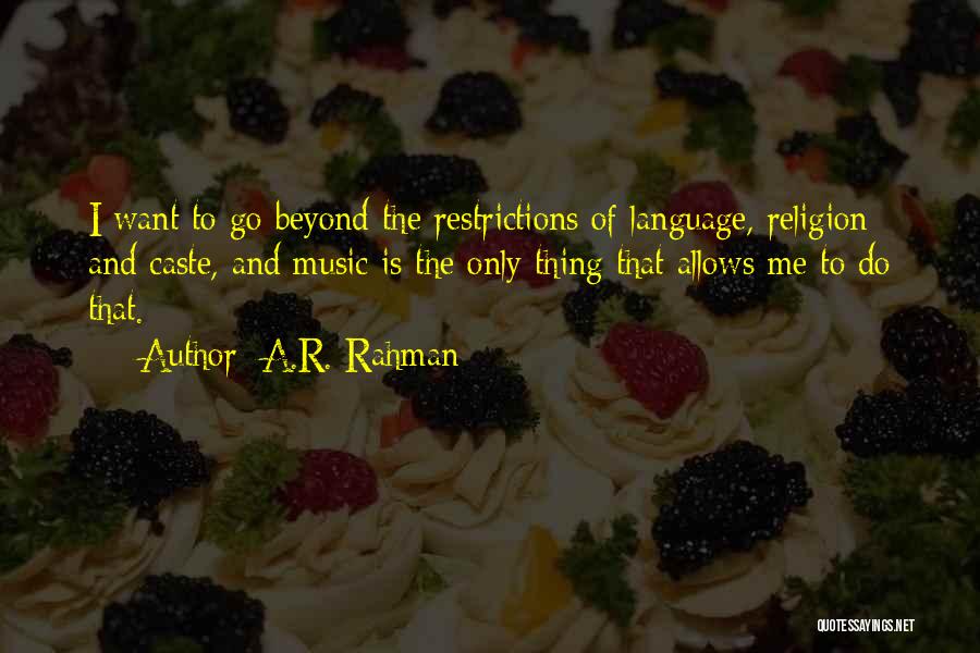 Yerik International Quotes By A.R. Rahman