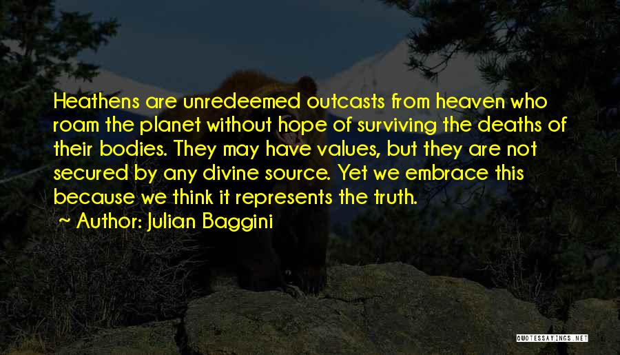 Yerik International Quotes By Julian Baggini