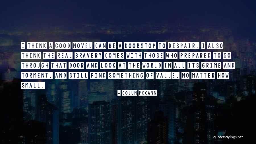 Yerinde Birakma Quotes By Colum McCann Yerinde Birakma Quotes By Colum McCann