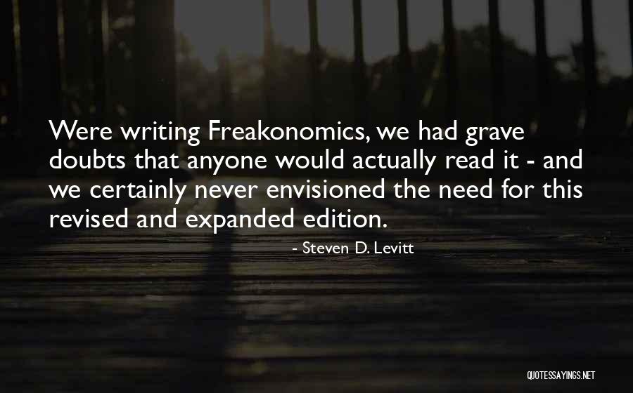 Yerinde Birakma Quotes By Steven D. Levitt Yerinde Birakma Quotes By Steven D. Levitt