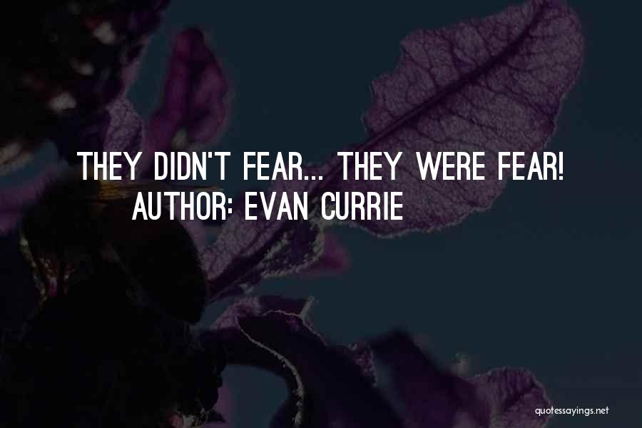 Yerine Koyma Quotes By Evan Currie