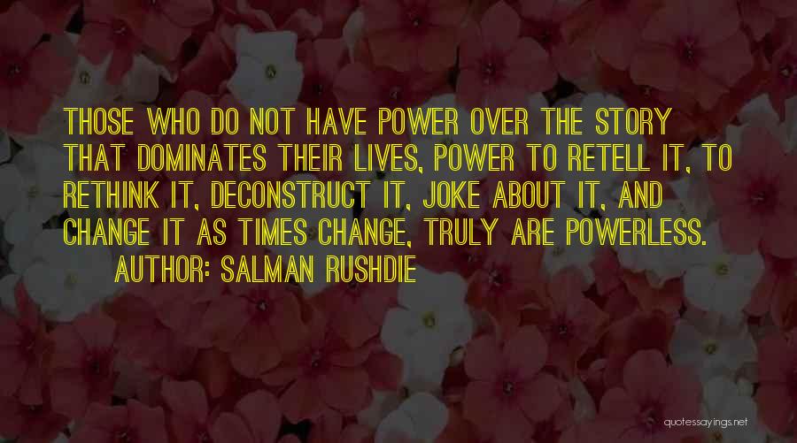 Yerine Koyma Quotes By Salman Rushdie