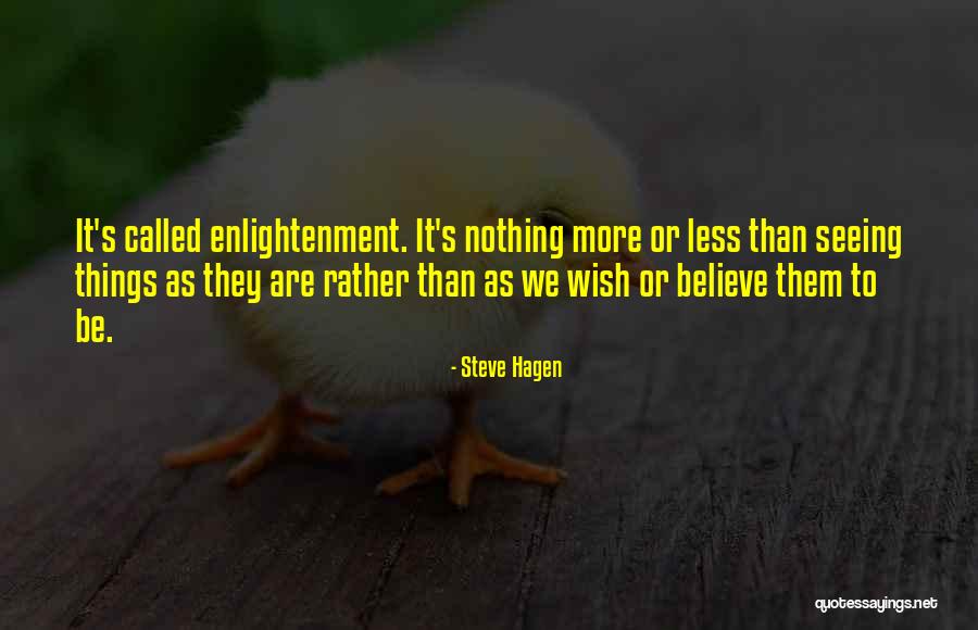 Yerine Koyma Quotes By Steve Hagen Yerine Koyma Quotes By Steve Hagen