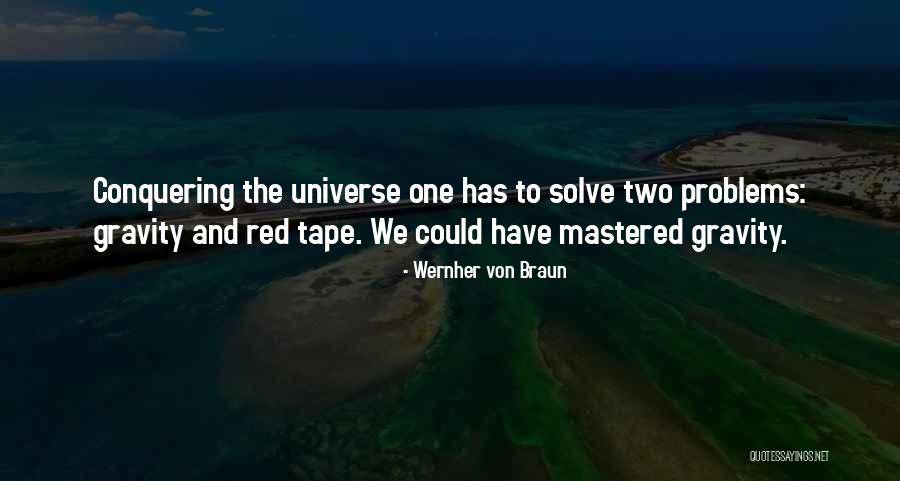 Yerko Puchento Quotes By Wernher Von Braun Yerko Puchento Quotes By Wernher Von Braun