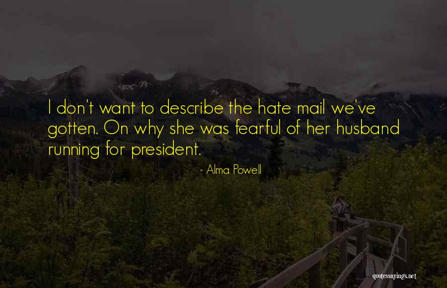 Yerler Kaymiyor Quotes By Alma Powell Yerler Kaymiyor Quotes By Alma Powell
