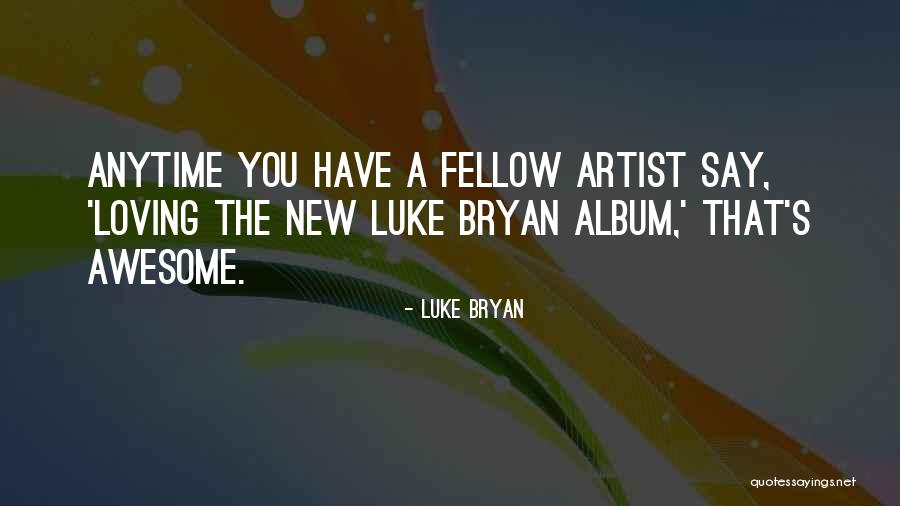 Yerlestirme Quotes By Luke Bryan Yerlestirme Quotes By Luke Bryan