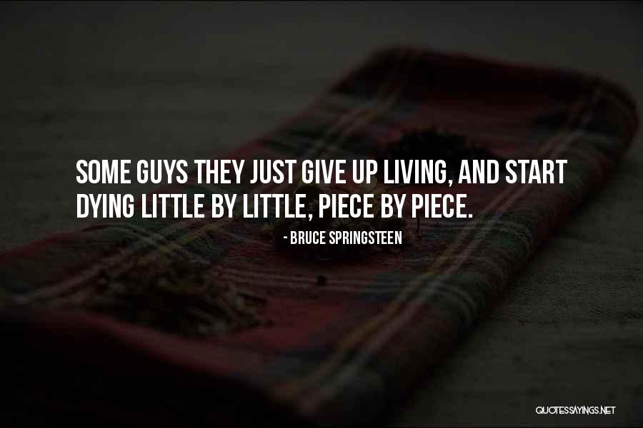 Yermolai Lopakhin Quotes By Bruce Springsteen Yermolai Lopakhin Quotes By Bruce Springsteen