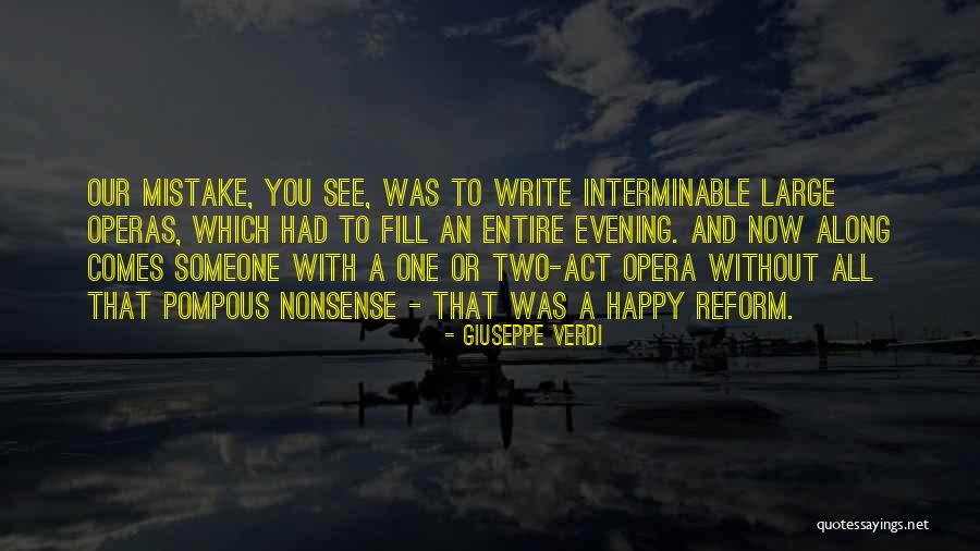 Yermolai Lopakhin Quotes By Giuseppe Verdi Yermolai Lopakhin Quotes By Giuseppe Verdi