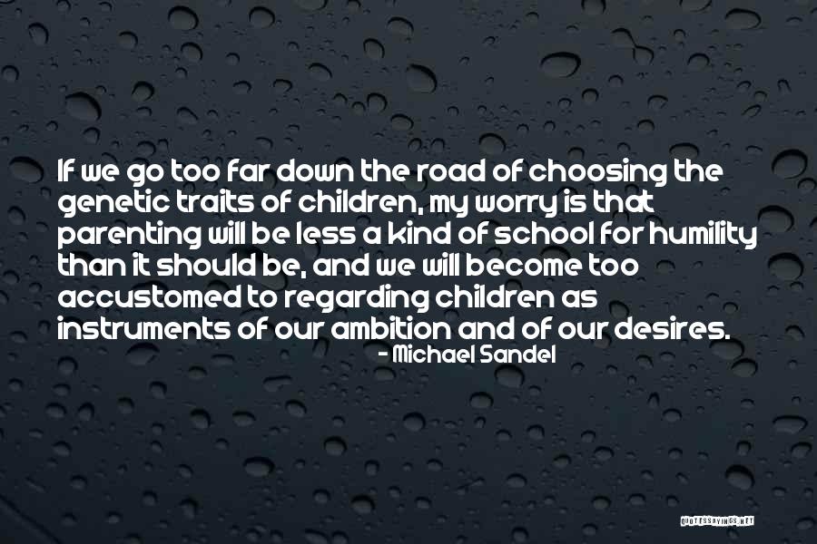 Yerodin Samuels Quotes By Michael Sandel Yerodin Samuels Quotes By Michael Sandel