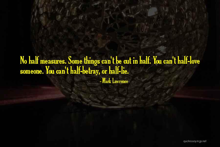 Yery Z Quotes By Mark Lawrence Yery Z Quotes By Mark Lawrence