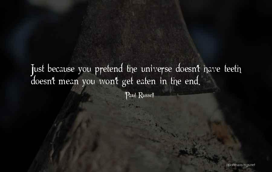Yery Z Quotes By Paul Russell Yery Z Quotes By Paul Russell