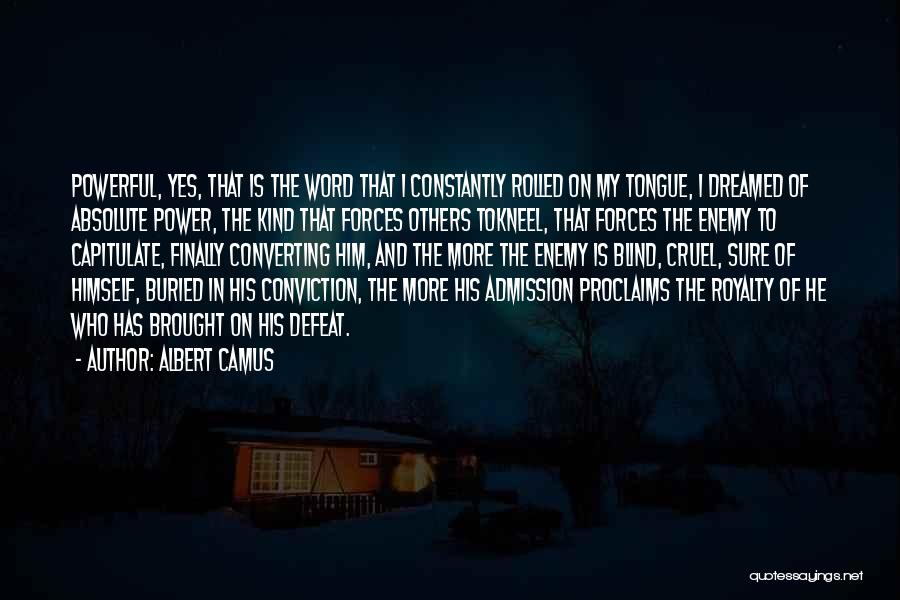 Yes And More Quotes By Albert Camus